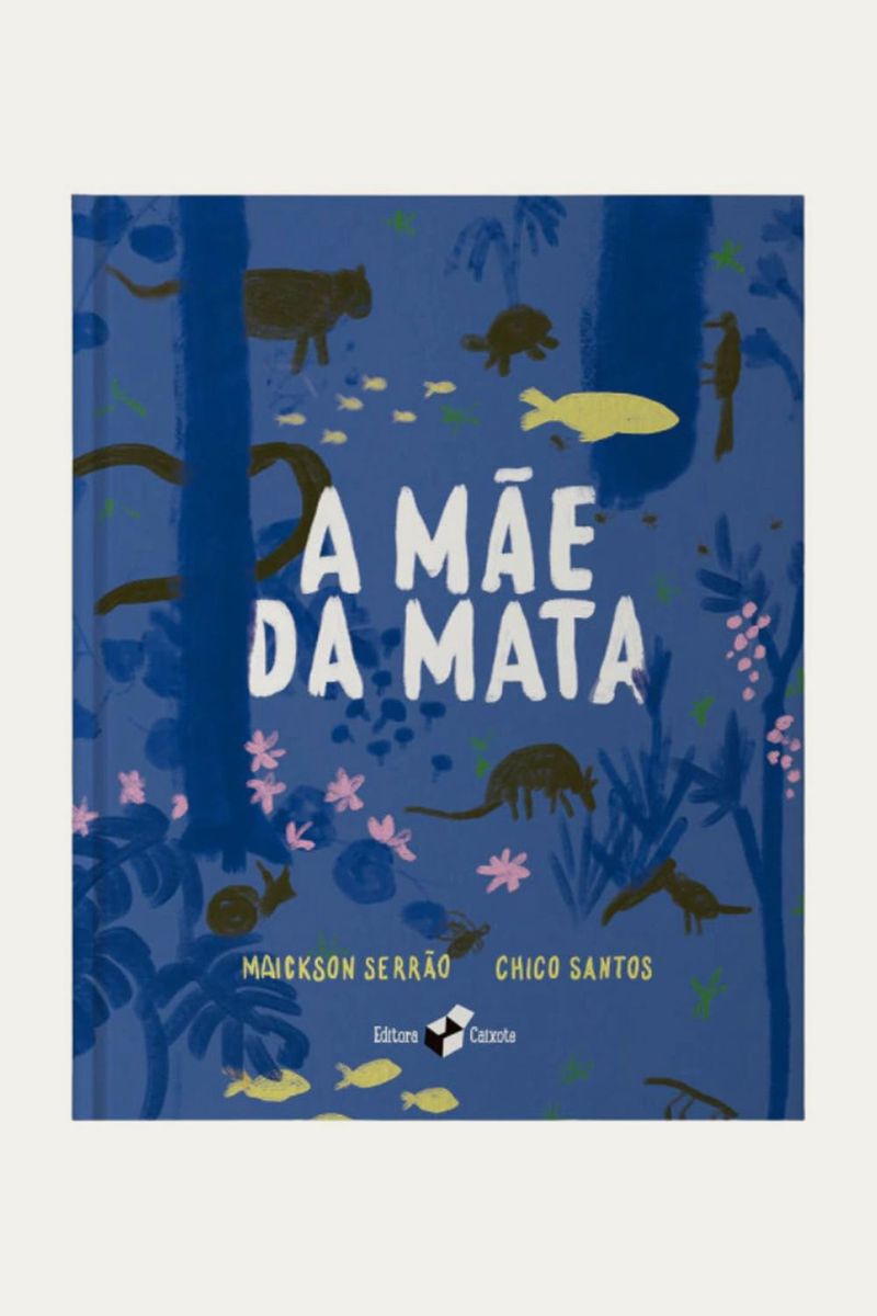 Livro Infantil A M e da Mata Editora Caixote - MULTICOLORIDO 0