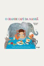 Livro Infantil O Grande Caf  Da Manh  Editora Catapulta - BRANCO 0