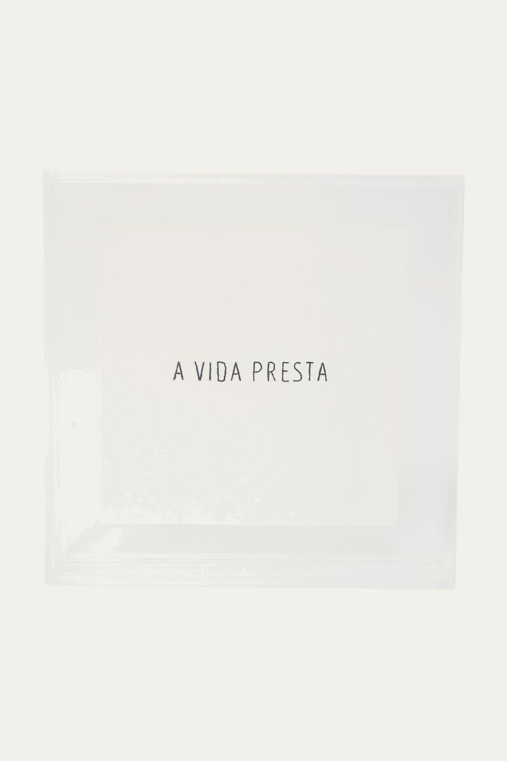Quadro A Vida Presta Essencialist Gallerist   Etui - TRANSPARENTE 0